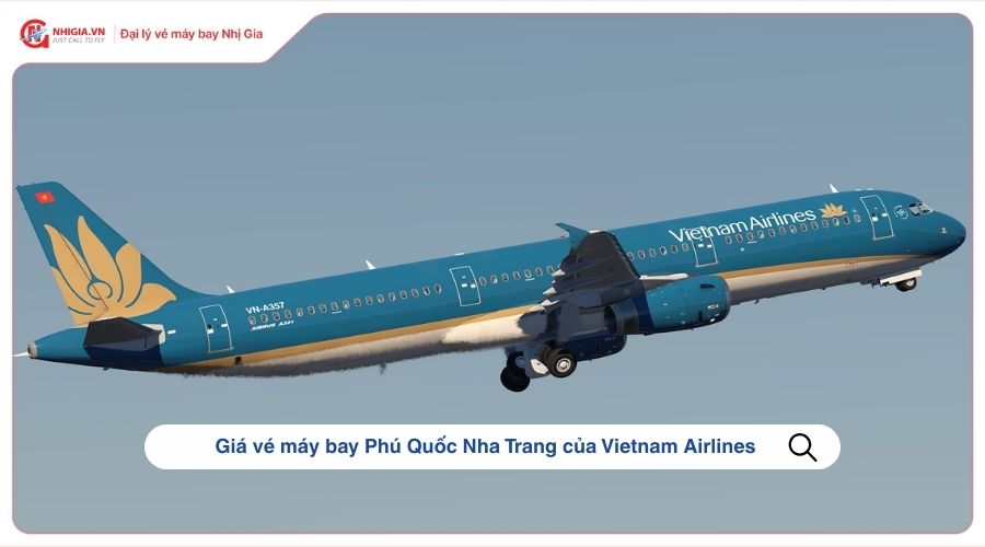 Giá vé máy bay Phú Quốc Nha Trang của Vietnam Airlines