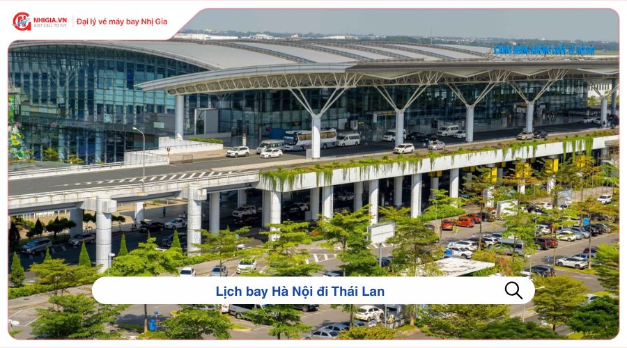 Lịch bay Hà Nội đi Thái Lan