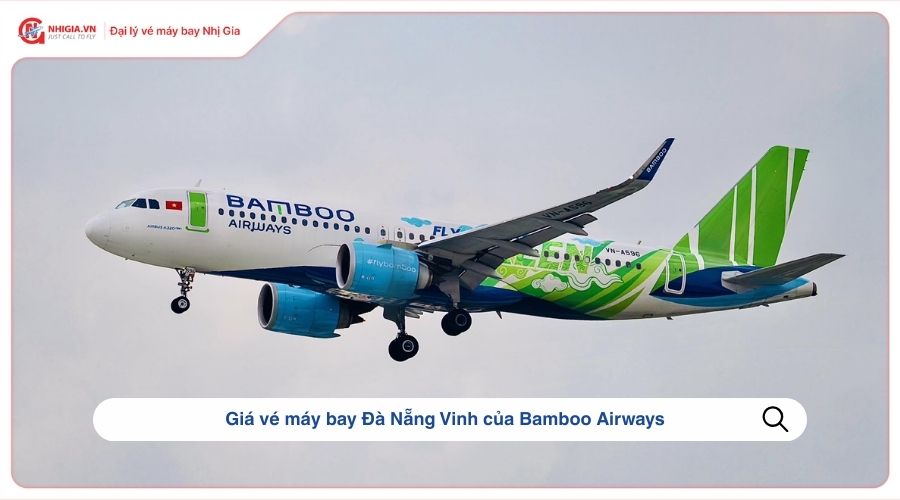 Giá vé máy bay Đà Nẵng Vinh​ của Bamboo Airways