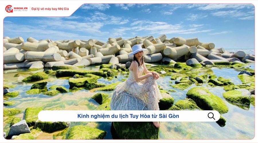Kinh nghiệm du lịch Tuy Hòa từ Sài Gòn 