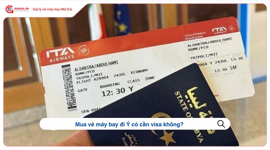 Mua vé máy bay đi Ý có cần visa không?