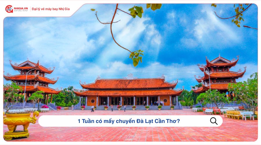 1 Tuần có mấy chuyến Đà Lạt Cần Thơ?