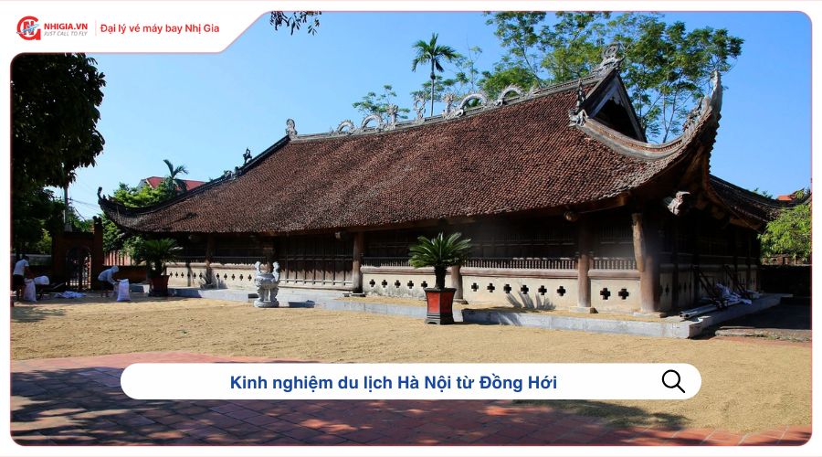 Kinh nghiệm du lịch Hà Nội từ Đồng Hới