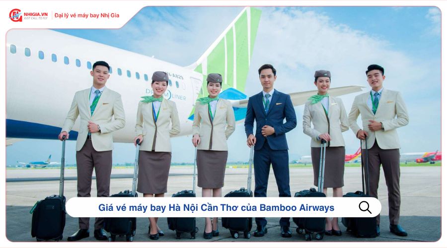 Giá vé máy bay Hà Nội Cần Thơ của Bamboo Airways