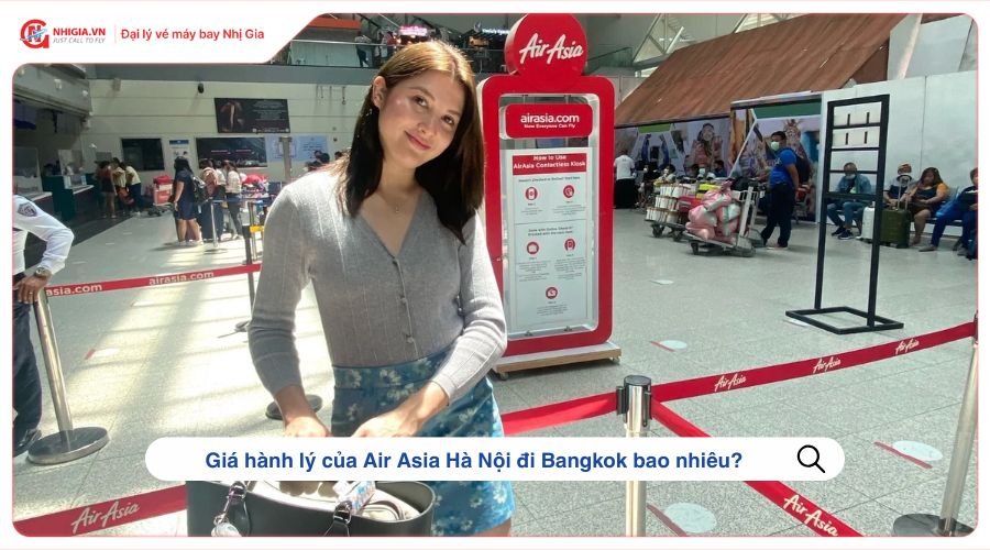 Giá hành lý của Air Asia Hà Nội đi Bangkok bao nhiêu?