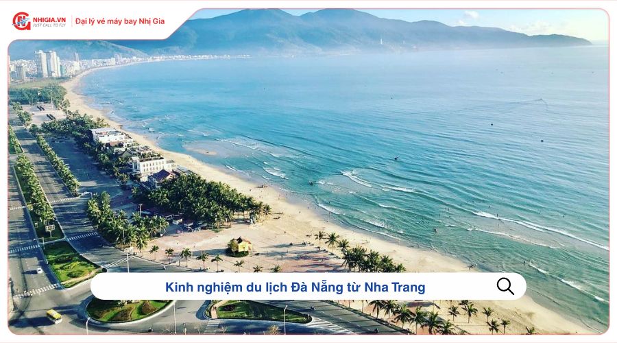 Kinh nghiệm du lịch Đà Nẵng từ Nha Trang