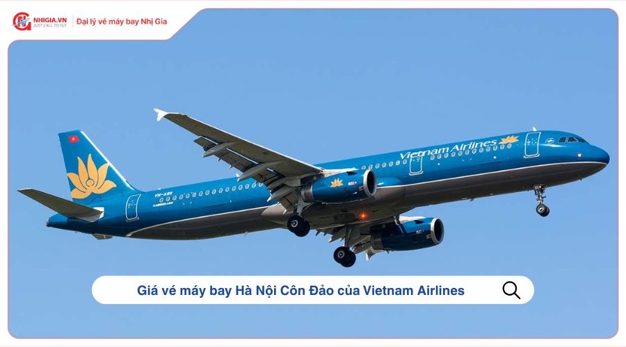 Giá vé máy bay Hà Nội Côn Đảo của Vietnam Airlines