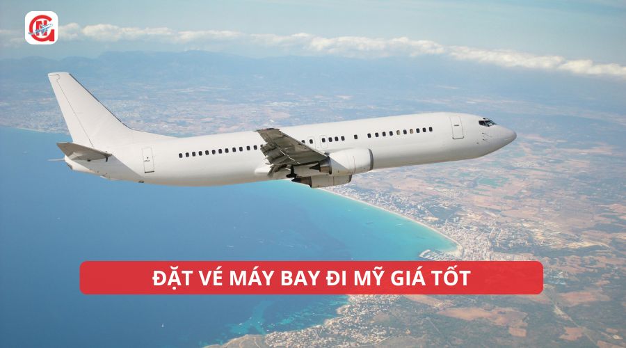 Vé máy bay đi Mỹ