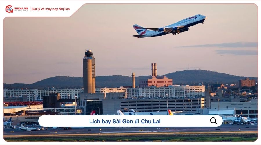 Lịch bay Sài Gòn đi Chu Lai