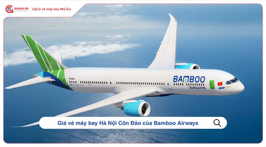 Giá vé máy bay Hà Nội Côn Đảo của Bamboo Airways