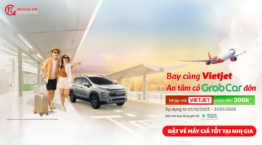 Bay cùng Vietjet, vi vu khắp chốn - An tâm đã có Grab đón!