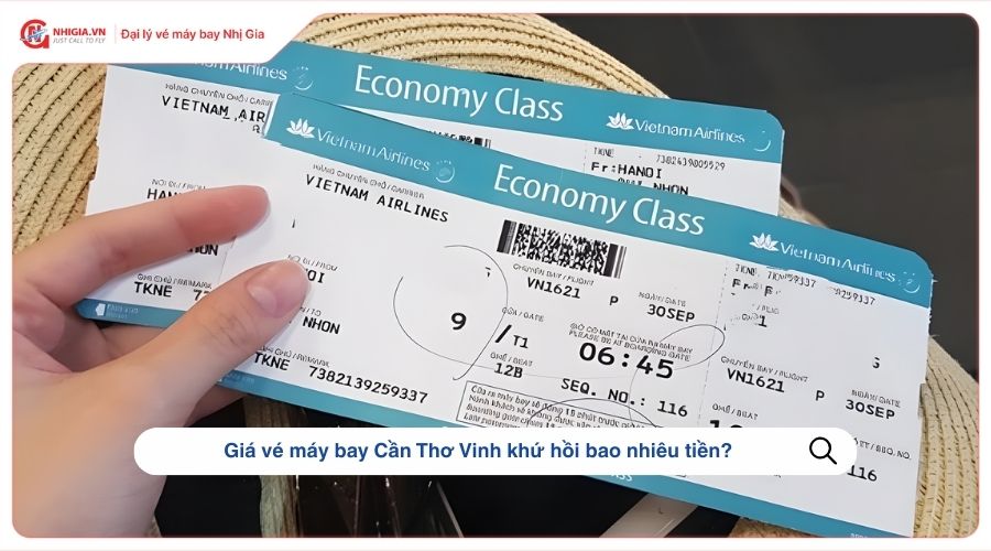 Giá vé máy bay Cần Thơ Vinh​ khứ hồi bao nhiêu tiền?