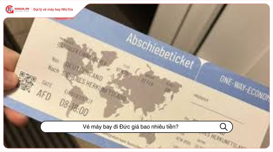 Vé máy bay đi Đức giá bao nhiêu tiền?
