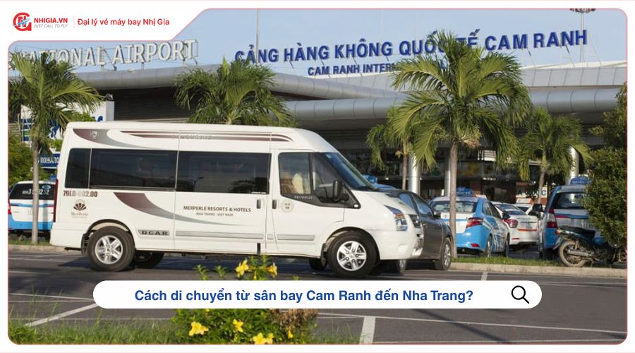 Cách di chuyển từ sân bay Cam Ranh đến Nha Trang?