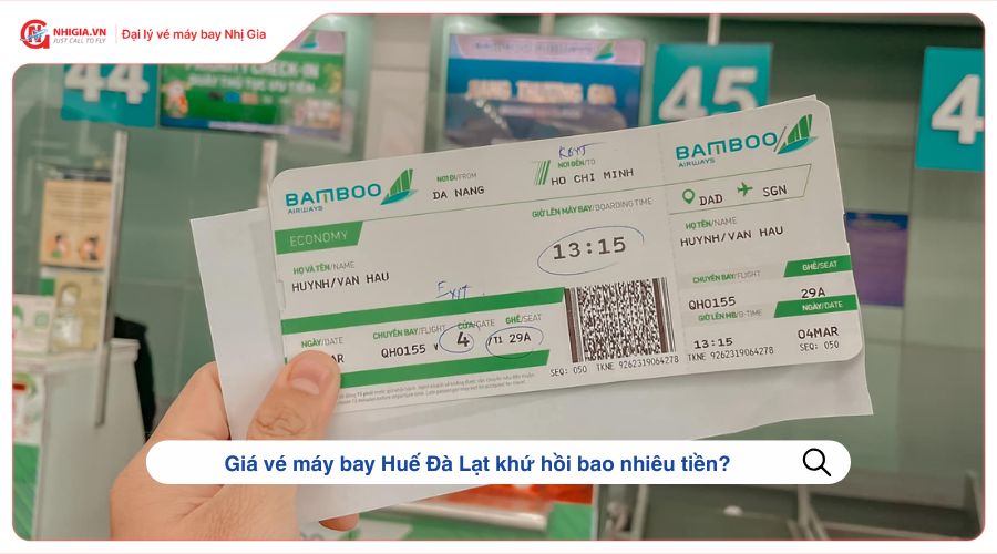 Giá vé máy bay Huế Đà Lạt khứ hồi bao nhiêu tiền?