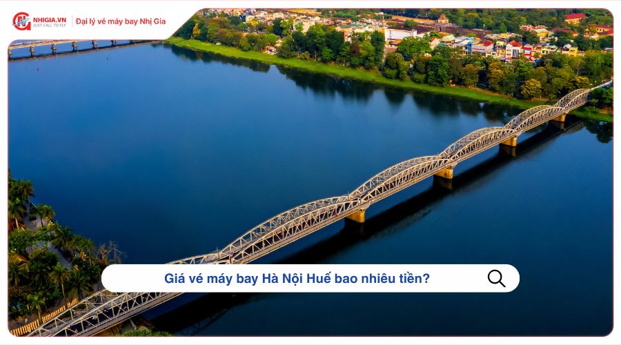 Giá vé máy bay Hà Nội Huế bao nhiêu tiền?