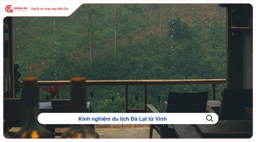 Kinh nghiệm du lịch Đà Lạt từ Vinh