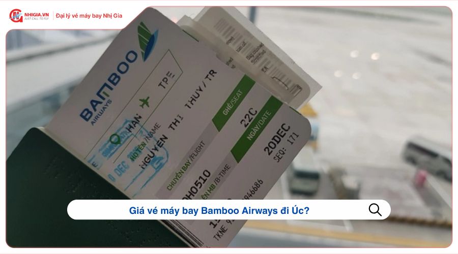 Giá vé máy bay Bamboo Airways đi Úc?