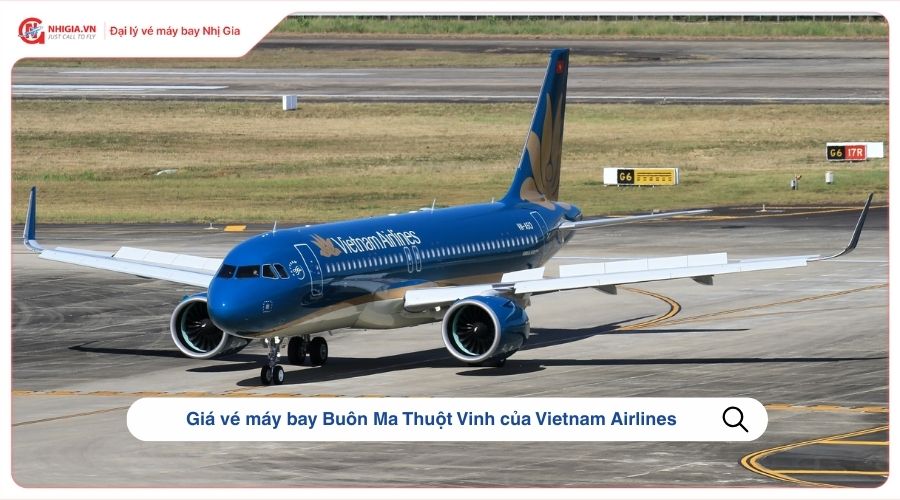 Giá vé máy bay Buôn Ma Thuột Vinh​ của Vietnam Airlines