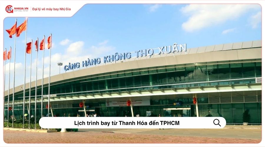 Lịch trình bay từ Thanh Hóa đến TPHCM