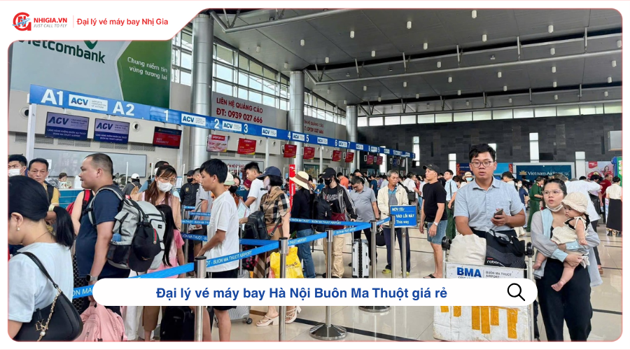 Đại lý vé máy bay Hà Nội Buôn Ma Thuột giá rẻ