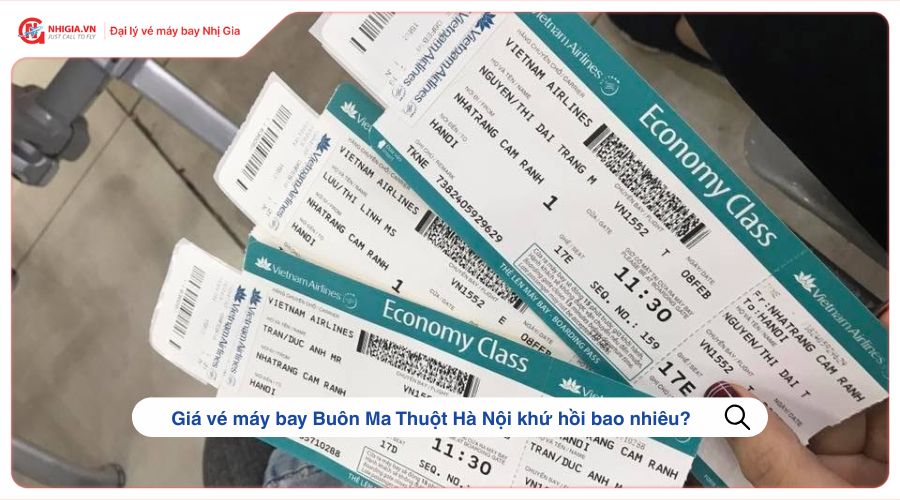 Giá vé máy bay Buôn Ma Thuột Hà Nội khứ hồi bao nhiêu?