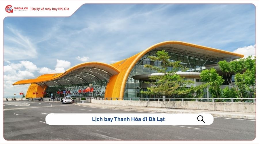 Lịch bay Thanh Hóa đi Đà Lạt