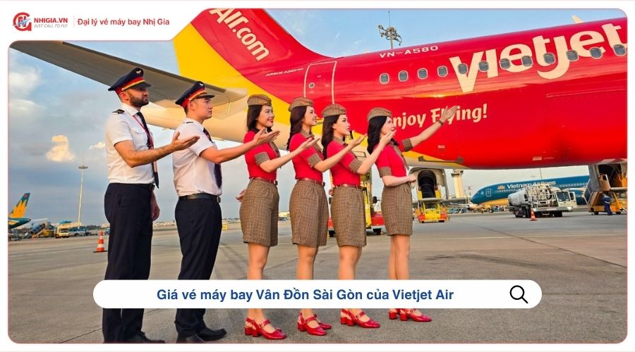 Giá vé máy bay Vân Đồn Sài Gòn của Vietjet Air