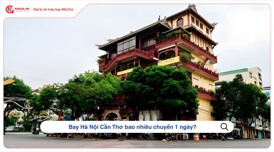 Bay Hà Nội Cần Thơ bao nhiêu chuyến 1 ngày?