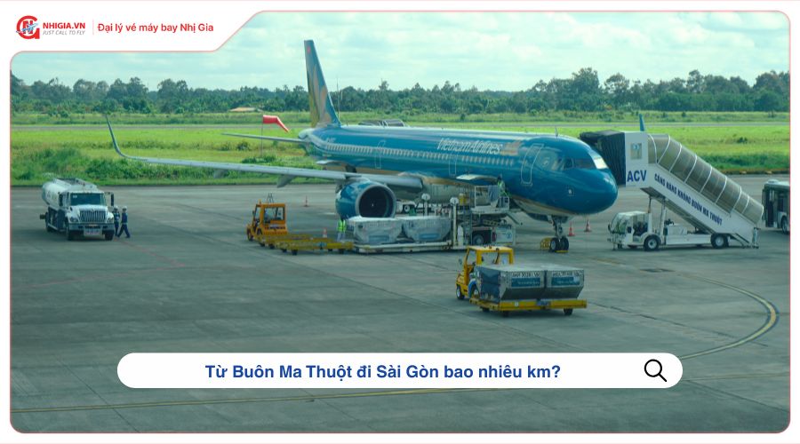 Từ Buôn Ma Thuột đi Sài Gòn bao nhiêu km?