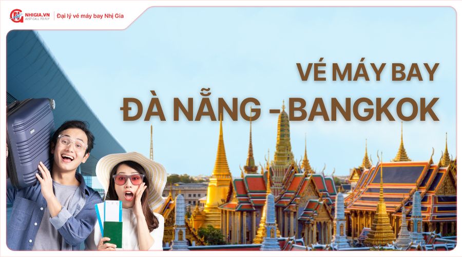 Vé máy bay Đà Nẵng Bangkok