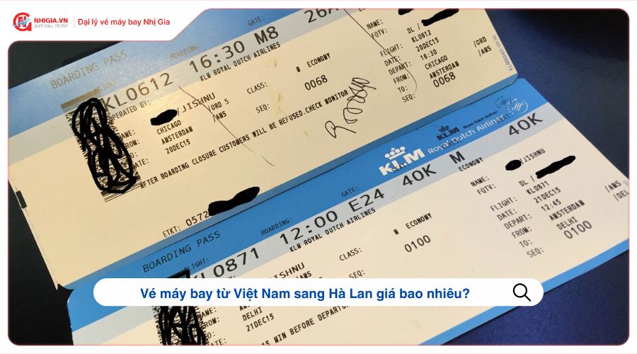 Vé máy bay từ Việt Nam sang Hà Lan giá bao nhiêu?