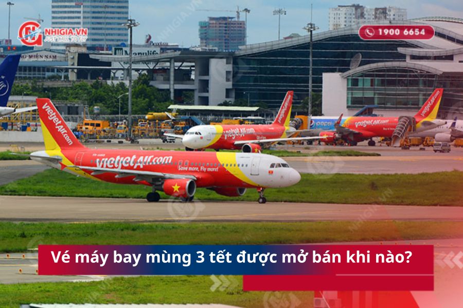Vé máy bay mùng 3 tết được mở bán khi nào?