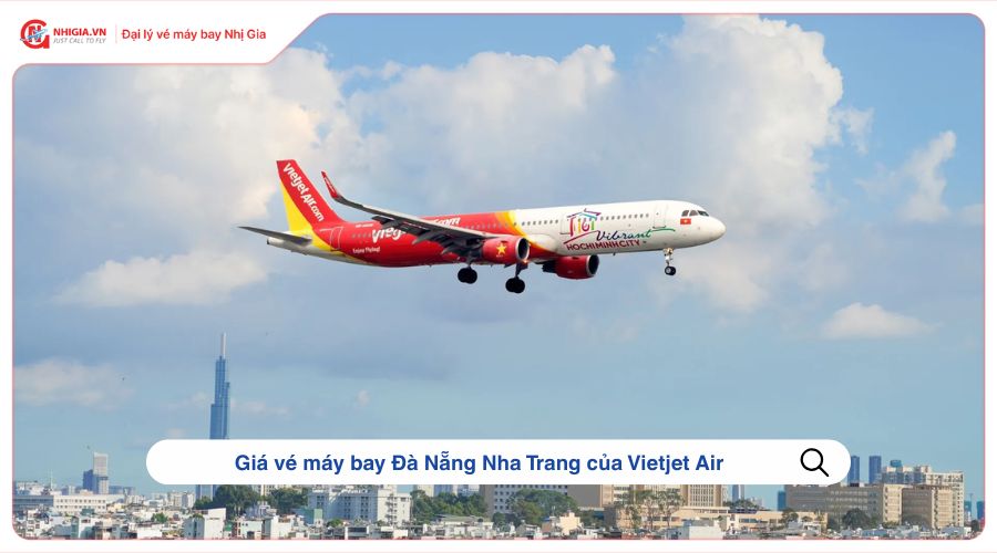 Giá vé máy bay Đà Nẵng Nha Trang của Vietjet Air
