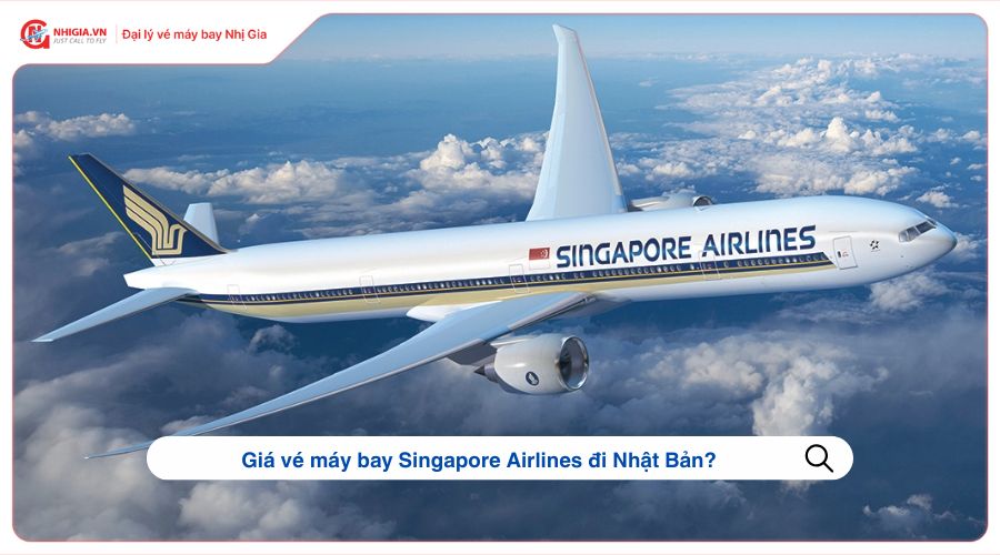 Giá vé máy bay Singapore Airlines đi Nhật Bản?