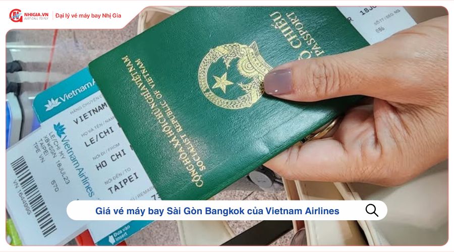 Giá vé máy bay Sài Gòn Bangkok của Vietnam Airlines