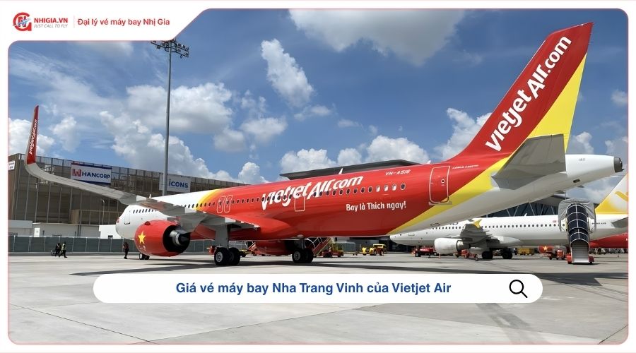 Giá vé máy bay Nha Trang Vinh​ của Vietjet Air