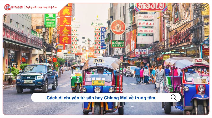 Cách di chuyển từ sân bay Chiang Mai về trung tâm 