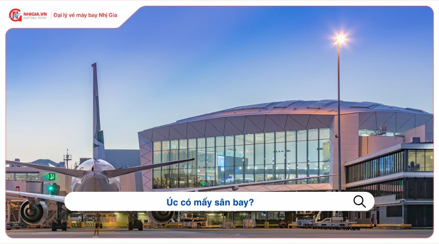 Úc có mấy sân bay?