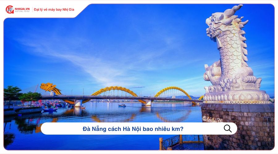 Đà Nẵng cách Hà Nội bao nhiêu km?