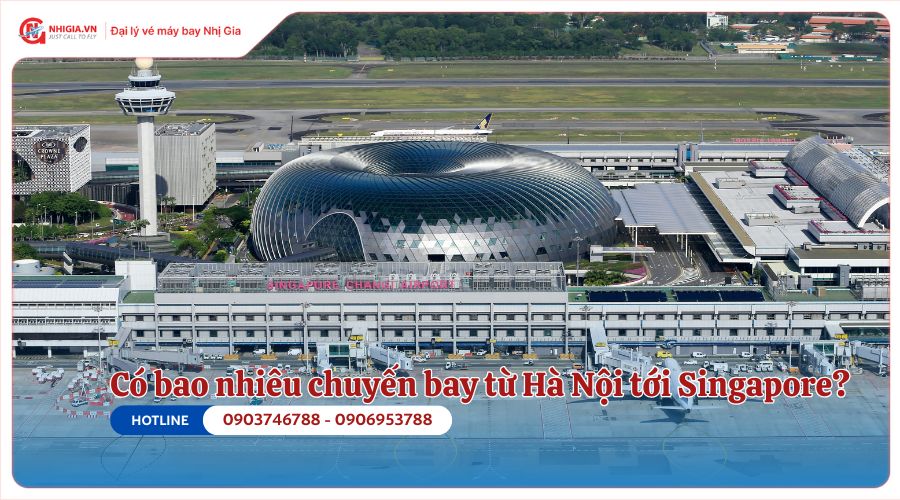 Có bao nhiêu chuyến bay từ Hà Nội tới Singapore trong ngày?