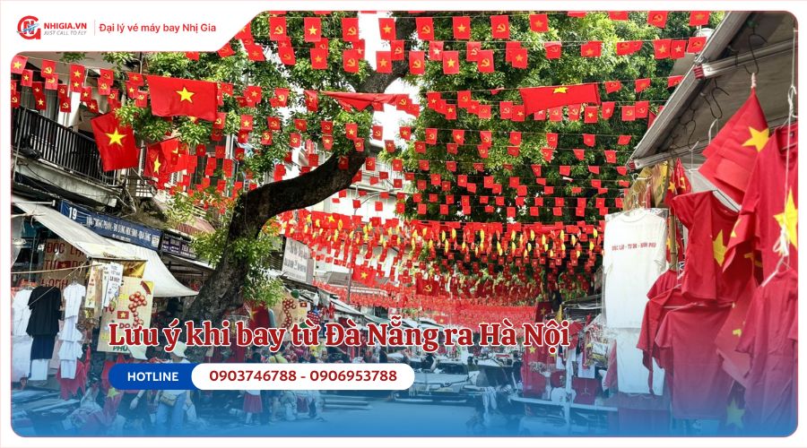 Lưu ý khi bay từ Đà Nẵng ra Hà Nội