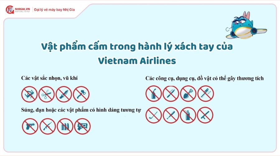 Hành lý xách tay của Vietnam Airlines không được mang những gì?