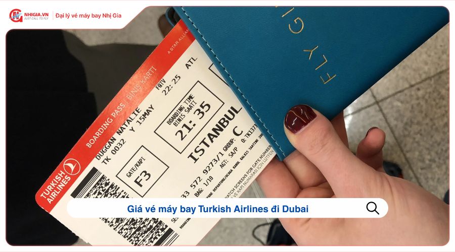 Giá vé máy bay Turkish Airlines đi Dubai