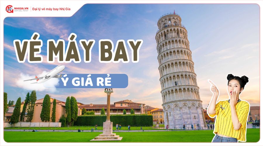 Vé máy bay đi Ý