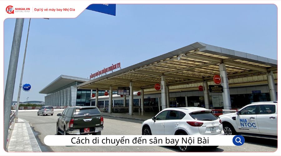 Cách di chuyển đến sân bay Nội Bài