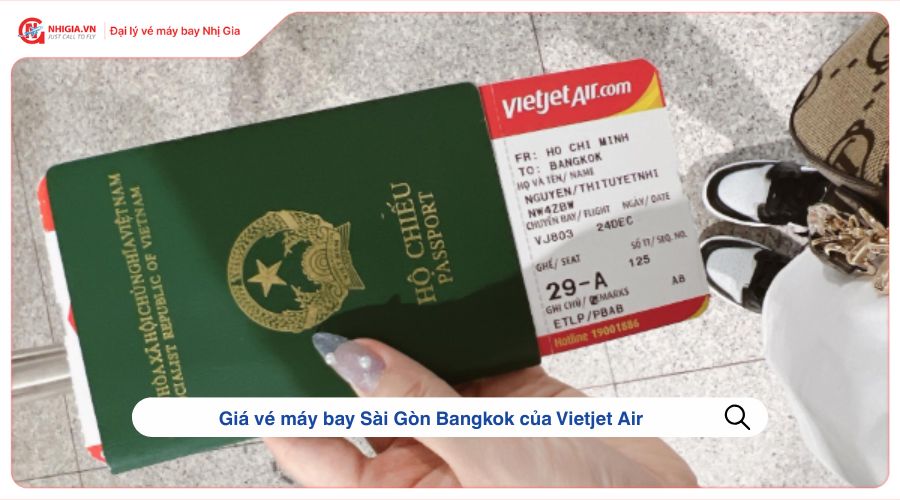 Giá vé máy bay Sài Gòn Bangkok của Vietjet Air