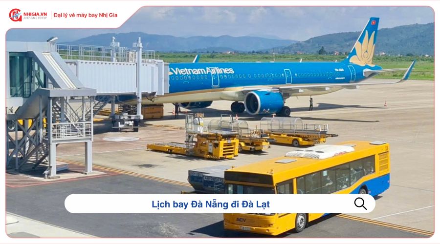 Lịch bay Đà Nẵng đi Đà Lạt