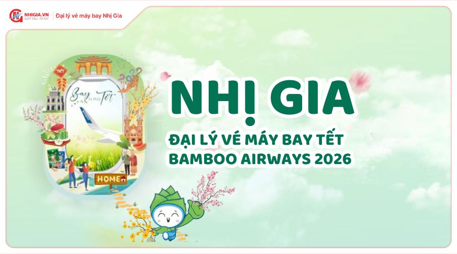 Đại lý bán vé máy bay Bamboo Airways tết 2026 giá tốt