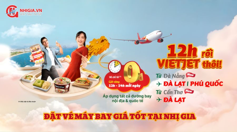 SĂN VÉ 0 ĐỒNG CÙNG VIETJET  VÀO 12H - 14H MỖI NGÀY